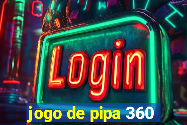 jogo de pipa 360